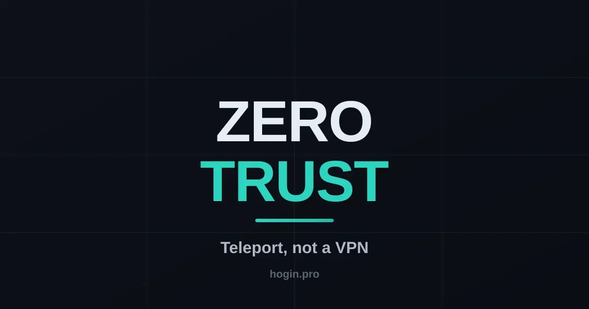 Teleport instead of a VPN: audited access to servers, Kubernetes, and databases