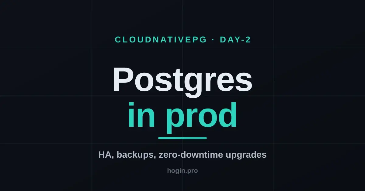 CloudNativePG in production: HA, backups, and major upgrades without downtime