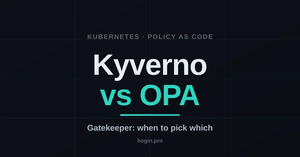 Kyverno vs OPA Gatekeeper: when to pick which